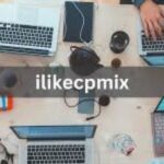 The Rise of ilikecpmix: A Revolutionary Approach to Digital Marketing