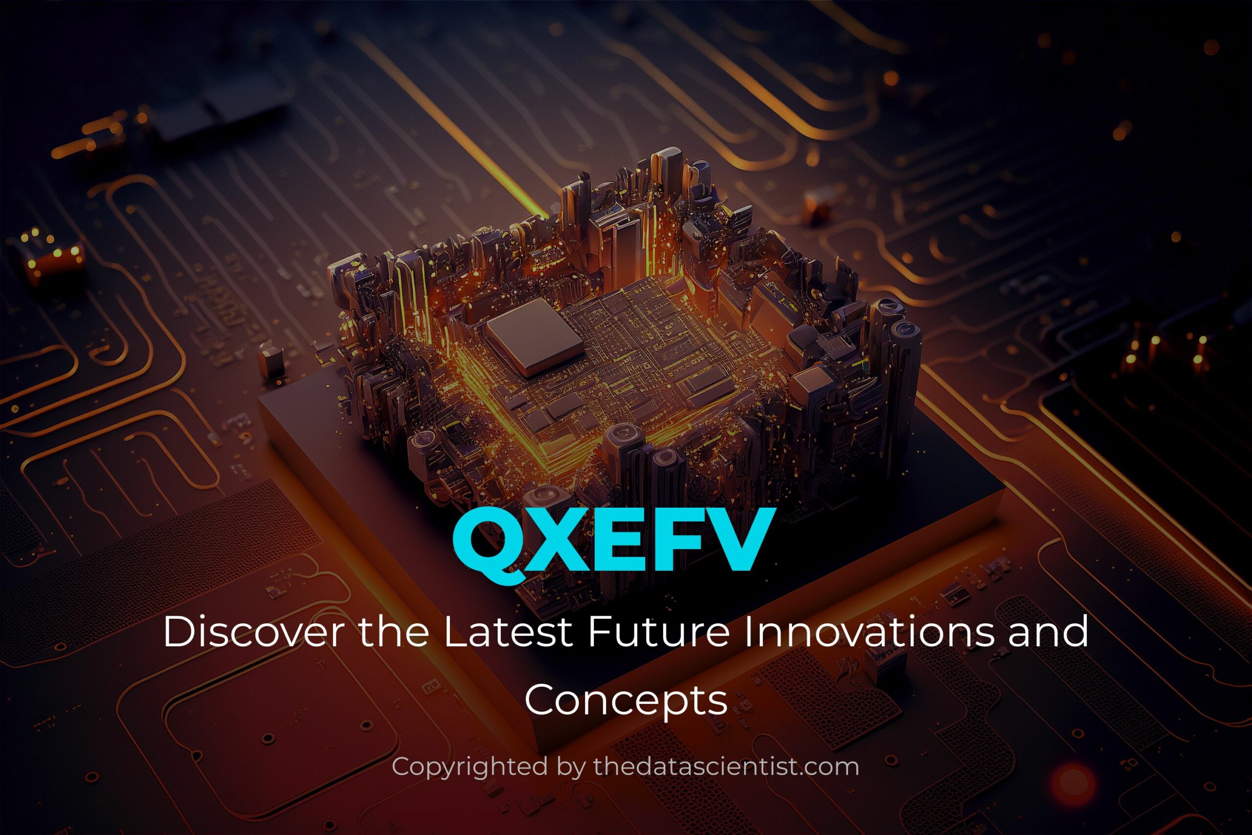 qxefv: Unraveling the Future of Technology