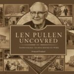 Len Pullen Uncovered: Inspirational Stories Behind His Work